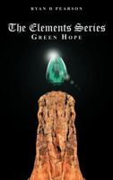 The Elements Series: Green Hope 1468587234 Book Cover