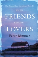 When Friends Become Lovers 1739256506 Book Cover