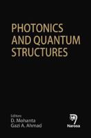 Photonics and Quantum Structures 8184870981 Book Cover