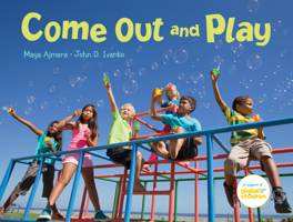 Come Out and Play (It's a Kid's World) 1570913862 Book Cover