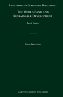The World Bank and Sustainable Development: Legal Essays 9004183310 Book Cover