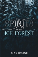 Spirits of the Ice Forest 1647864488 Book Cover