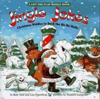 Jingle Jokes: Christmas Riddles to Deck the Ha Ha Hall (Lift-the-Flap Riddle Book.) 0694008370 Book Cover