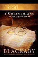 2 Corinthians: A Blackaby Bible Study Series (Encounters with God) 1418526452 Book Cover
