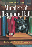 Murder at Osgoode Hall: An Amicus Curiae Mystery (Amicus Curiae Mystery series) 1550226355 Book Cover
