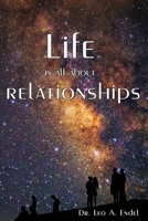 Life is all about Relationships B08MSMJ4YK Book Cover