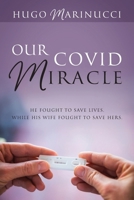 Our COVID Miracle 1977283055 Book Cover