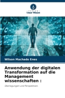 Anwendung der digitalen Transformation auf die Management wissenschaften (German Edition) 6207938704 Book Cover