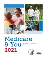 Medicare & You 2021: The official U.S. government Medicare handbook B08HTM7XRM Book Cover