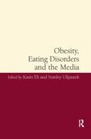Obesity, Eating Disorders and the Media 0367600439 Book Cover