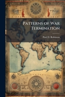 Patterns of War Termination 1025087801 Book Cover
