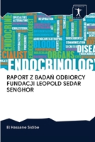 RAPORT Z BADAŃ ODBIORCY FUNDACJI LEOPOLD SEDAR SENGHOR 6200920478 Book Cover