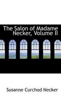The Salon of Madame Necker, Volume II 0559978952 Book Cover