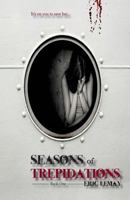 Seasons of Trepidations 1536999342 Book Cover