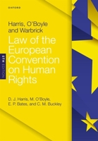 Harris Oboyle and Warbrick Law of the European Convention on 0198862008 Book Cover