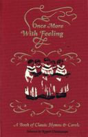 Once More, with Feeling!: A Book of Classic Hymns 1906021163 Book Cover