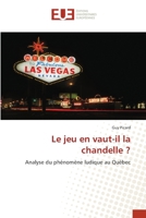 Le jeu en vaut-il la chandelle ? 620253995X Book Cover