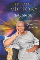 Her Name Is Victory: Why Not Me B095LH5J14 Book Cover