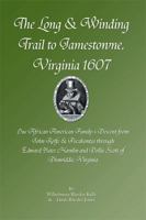 The Long & Winding Trail to Jamestowne, Virginia 1607 1465365435 Book Cover