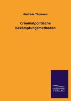 Criminalpolitische Bekampfungsmethoden 3846044466 Book Cover