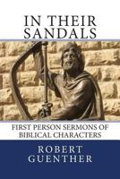 In Their Sandals: First Person Sermons of Biblical Characters 1481941151 Book Cover