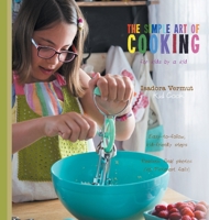 The Simple Art of Cooking 1647019060 Book Cover