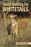 Stand Hunting for Whitetails 0811731324 Book Cover