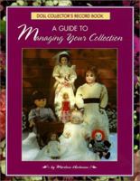Doll Collector's Record Book: A Guide to Managing Your Collection 0942620291 Book Cover