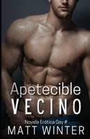 Apetecible vecino: Novela Gay para Adultos (Heterocuriosos) B0CCCXFF3R Book Cover