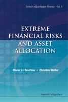 Extreme Financial Risks and Asset Allocation (Series in Quantitative Finance) 1783263083 Book Cover