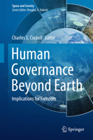 Human Governance Beyond Earth: Implications for Freedom (Space and Society) 3319180622 Book Cover