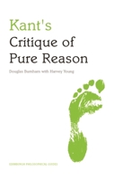 Kant's Critique of Pure Reason (Indiana Philosophical Guides) 0253220351 Book Cover