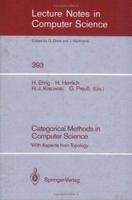 Categorical Methods in Computer Science: With Aspects from Topology 3540517227 Book Cover