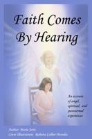 Faith Comes By Hearing 1929882971 Book Cover