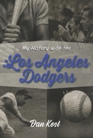 Dodger Blue Forever: The Definitive History of the Los Angeles Dodgers 0916539180 Book Cover