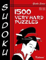 Sudoku 1500 Very Hard Puzzles: Geisha Series Book 1943828695 Book Cover