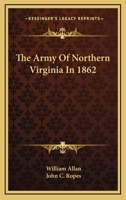 Army of Northern Virginia in 1862 (Civil War Heritage Series) 1494449579 Book Cover