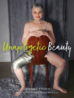 Unapologetic Beauty 1517906563 Book Cover