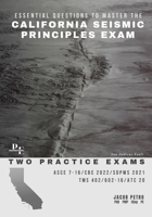 Essential Questions to Master the California Seismic Principles Exam: Two Practice Exams B0F9TQJYHS Book Cover