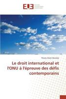 Le droit international et l'ONU à l'épreuve des défis contemporains 363948181X Book Cover