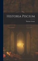 Historia Piscium 1017595186 Book Cover