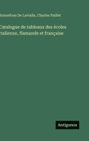 Catalogue de tableaux des écoles italienne, flamande et française (French Edition) 3563210179 Book Cover