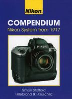 The New Nikon Compendium: Cameras, Lenses & Accessories Since 1917 (Lark Photography Book) 1579905927 Book Cover