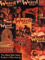 The Weird Tales Story (Weird Tales) 1587151014 Book Cover