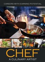 Chef: A Culinary Artist 1422243230 Book Cover