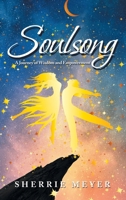 Soulsong: A Journey of Wisdom and Empowerment B0F8Q3X23G Book Cover