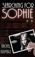 Searching For Sophie 1601540744 Book Cover