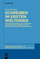 Schreiben im Ersten Weltkrieg (Beihefte Zur Zeitschrift Für Romanische Philologie) 311126601X Book Cover