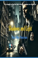 Shadows and Light B0G34L3JM1 Book Cover