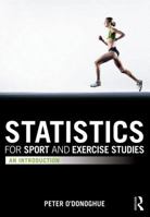 Statistics for Sport and Exercise Studies: An Introduction 0415595576 Book Cover